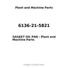 6136-21-5821 - GASKET OIL PAN