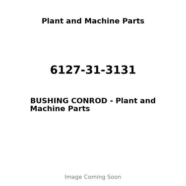 6127-31-3131 - BUSHING CONROD