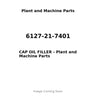 6127-21-7401 - CAP OIL FILLER