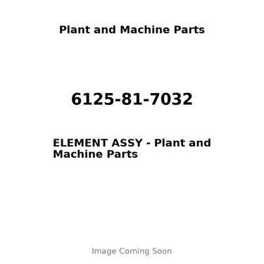 6125-81-7032 - ELEMENT ASSY