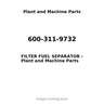600-311-9732 - FILTER FUEL SEPARATOR