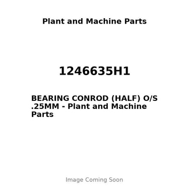 1246635H1 - BEARING CONROD (HALF) O/S .25MM