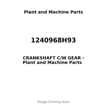 1240968H93 - CRANKSHAFT C/W GEAR