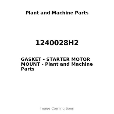 1240028H2 - GASKET - STARTER MOTOR MOUNT