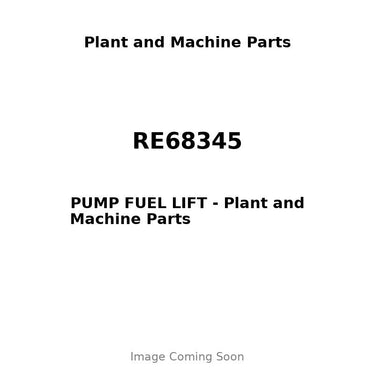 RE68345 - PUMP FUEL LIFT
