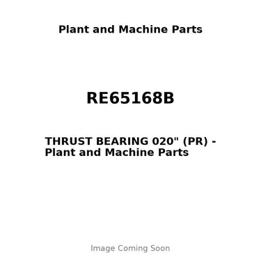 RE65168B - THRUST BEARING 020" (PR)