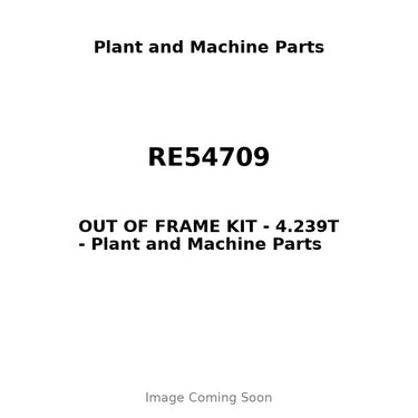 RE54709 - OUT OF FRAME KIT - 4.239T