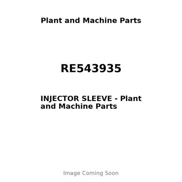 RE543935 - INJECTOR SLEEVE