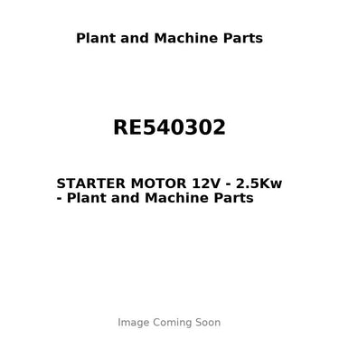 RE540302 - STARTER MOTOR 12V - 2.5Kw