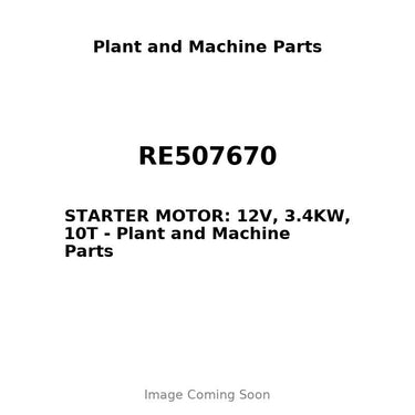 RE507670 - STARTER MOTOR: 12V, 3.4KW, 10T