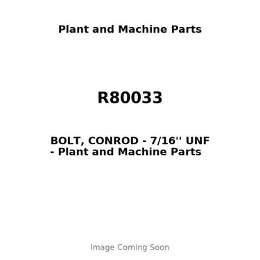 R80033 - BOLT, CONROD - 7/16'' UNF