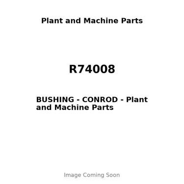 R74008 - BUSHING - CONROD