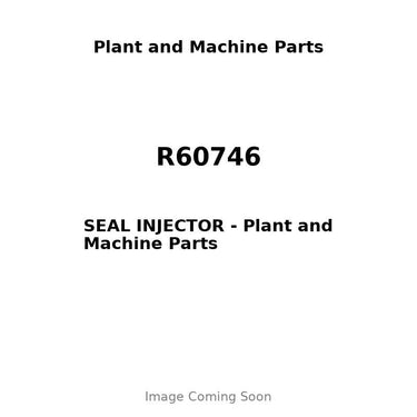 R60746 - SEAL INJECTOR