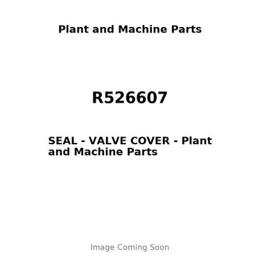 R526607 - SEAL - VALVE COVER