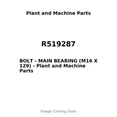 R519287 - BOLT - MAIN BEARING (M16 X 129)