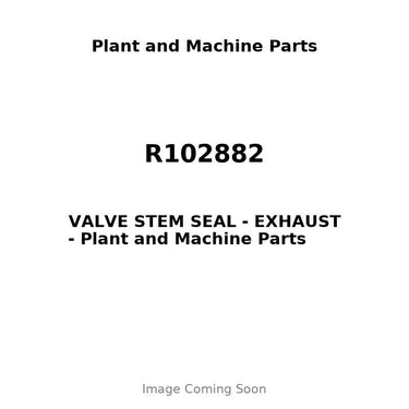 R102882 - VALVE STEM SEAL - EXHAUST