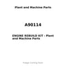 A90114 - ENGINE REBUILD KIT