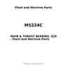 M5224C - MAIN & THRUST BEARING .020