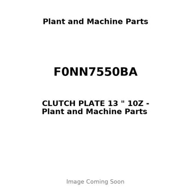 F0NN7550BA - CLUTCH PLATE 13 " 10Z