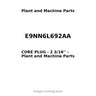 E9NN6L692AA - CORE PLUG - 2 3/16''