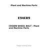 E94EB9 - CROWN WHEEL BOLT
