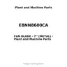 E8NN8600CA - FAN BLADE - 7'' (METAL)