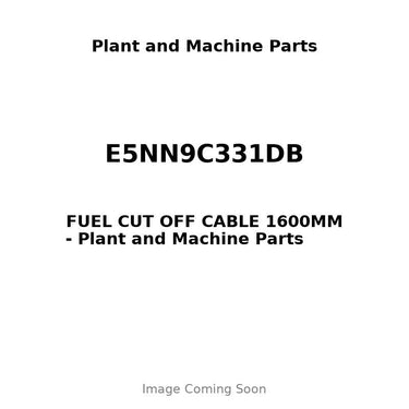 E5NN9C331DB - FUEL CUT OFF CABLE 1600MM