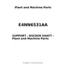 E4NN6531AA - SUPPORT - ROCKER SHAFT