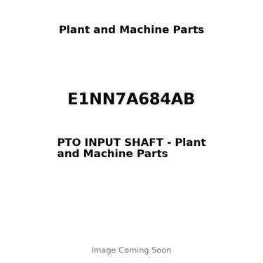 E1NN7A684AB - PTO INPUT SHAFT