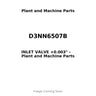 D3NN6507B - INLET VALVE +0.003"