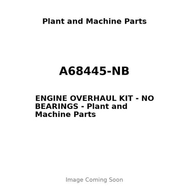 A68445-NB - ENGINE OVERHAUL KIT - NO BEARINGS
