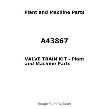 A43867 - VALVE TRAIN KIT