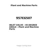 957E6507 - INLET VALVE - 45 DEGREE ANGLE