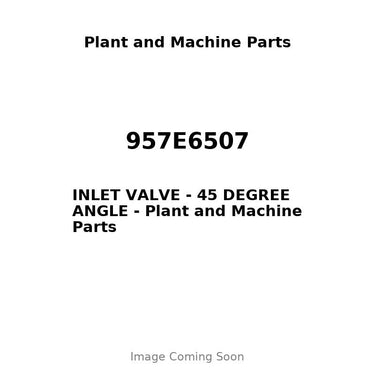 957E6507 - INLET VALVE - 45 DEGREE ANGLE