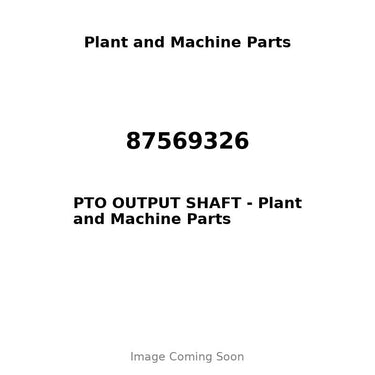 87569326 - PTO OUTPUT SHAFT