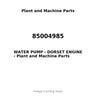 85004985 - WATER PUMP - DORSET ENGINE