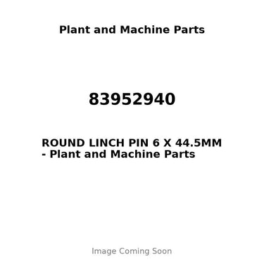 83952940 - ROUND LINCH PIN 6 X 44.5MM