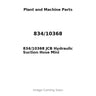 834/10368 JCB Hydraulic Suction Hose Mini
