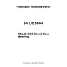 561/03604 Gland Ram Bearing