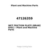 47126359 - WET FRICTION PLATE (BRAKE DISC)