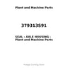 379313S91 - SEAL - AXLE HOUSING