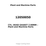 12050050 - CYL. HEAD GASKET 2.00MM
