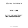 5192753 - BLOWER INSTALLATION KIT