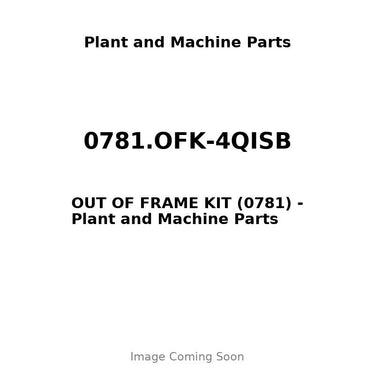 0781.OFK-4QISB - OUT OF FRAME KIT (0781)