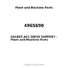 4965690 - GASKET,ACC DRIVE SUPPORT