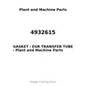 4932615 - GASKET - EGR TRANSFER TUBE