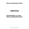 3957416 - PISTON BODY & CLIPS