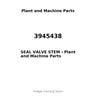 3945438 - SEAL VALVE STEM