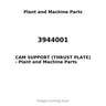 3944001 - CAM SUPPORT (THRUST PLATE)