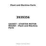 3939356 - GASKET - STARTER MOTOR MOUNT